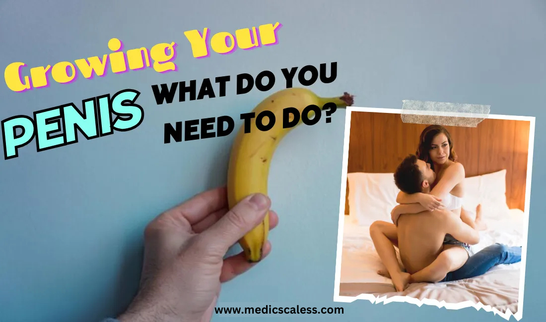 How to Grow Your Penis Size