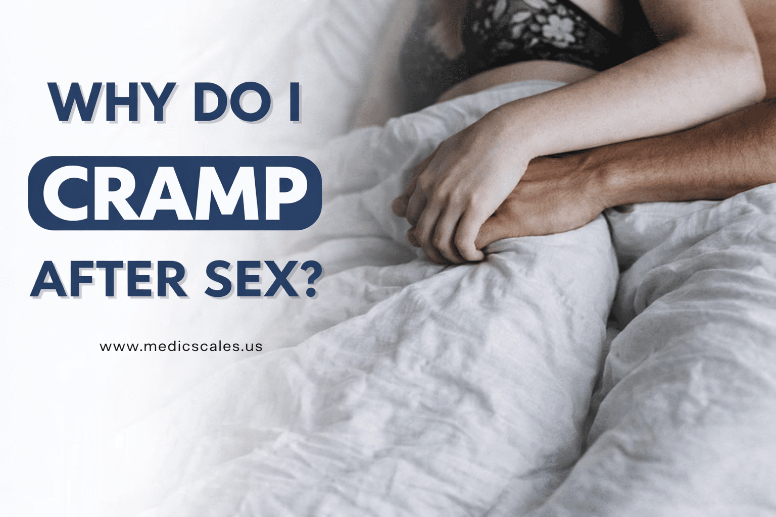 Why Do I Cramps After Sex?